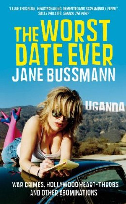 The Worst Date Ever, by Jane Bussmann